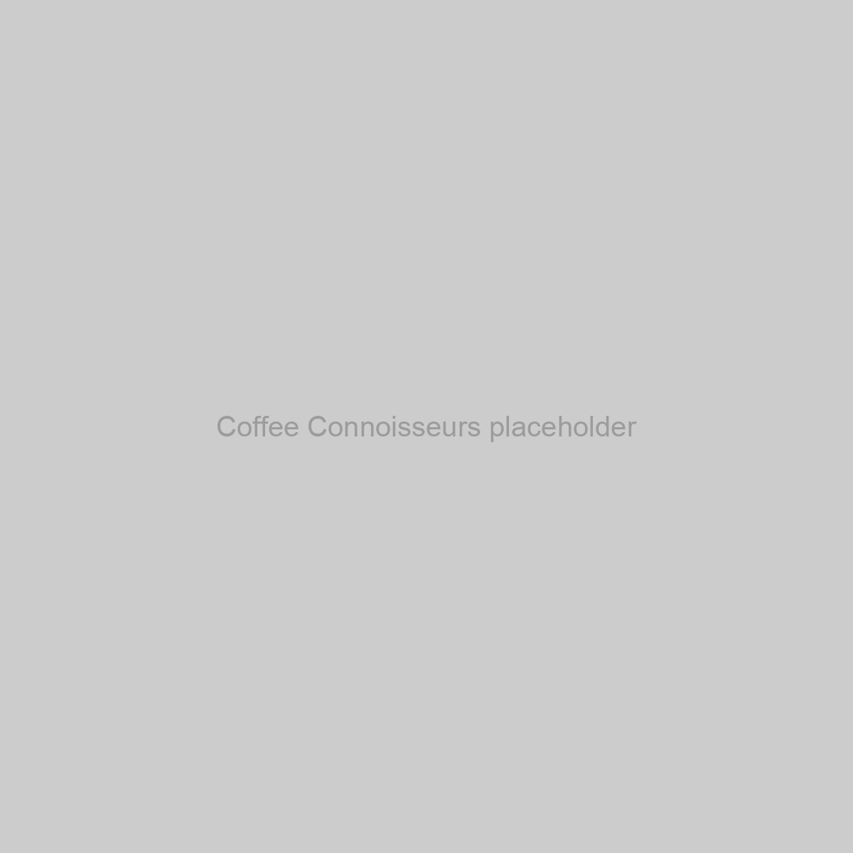 Coffee Connoisseurs Placeholder Image